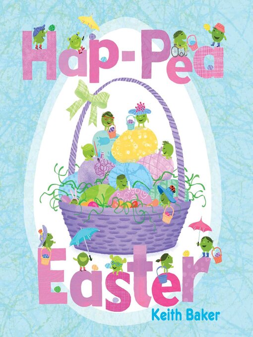 Title details for Hap-Pea Easter by Keith Baker - Wait list